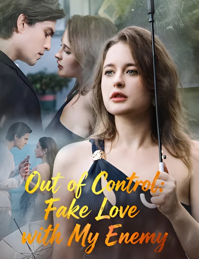 Out of control fake love with my enemy