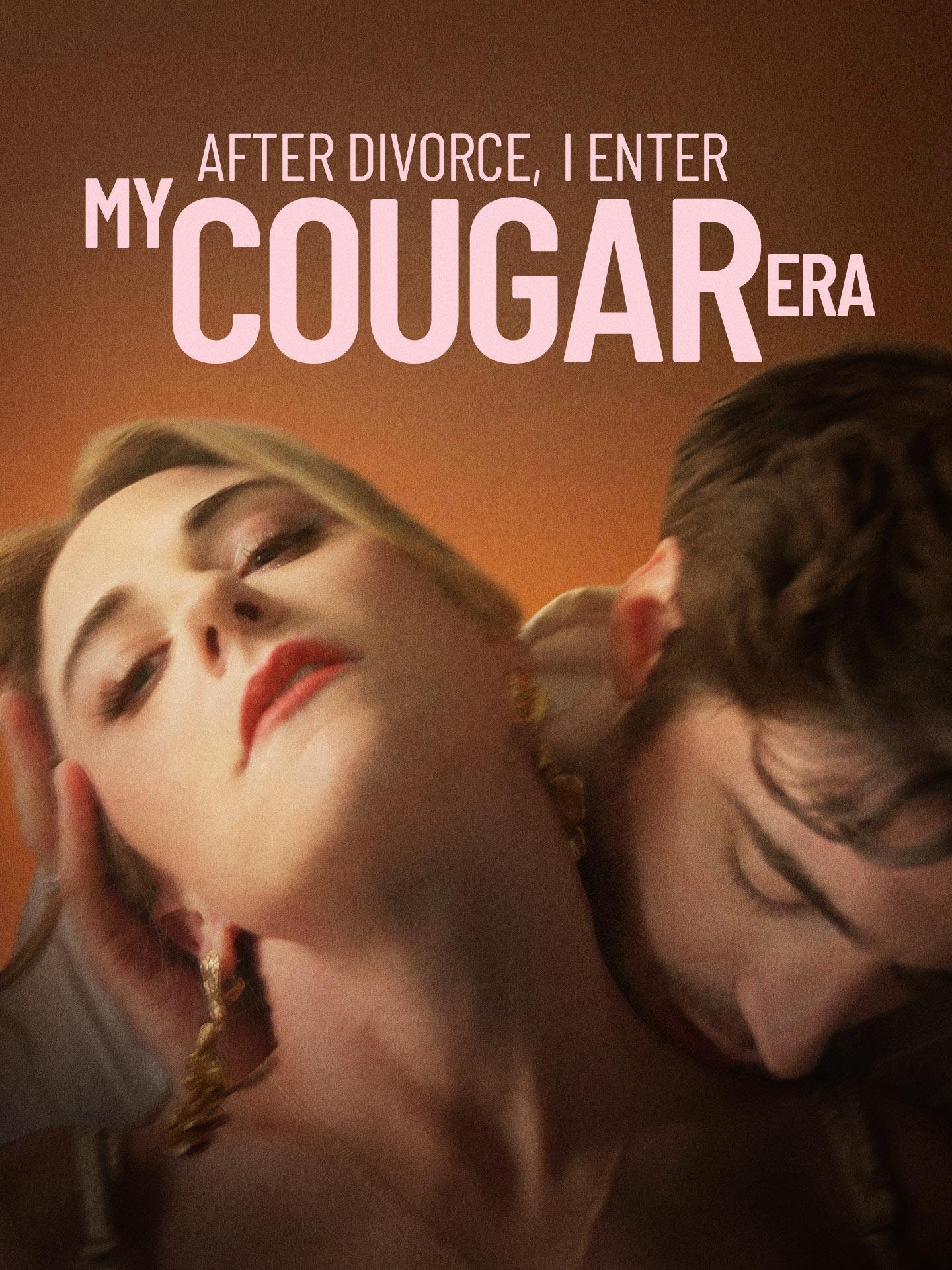 After Divorce I Enter My Cougar Era